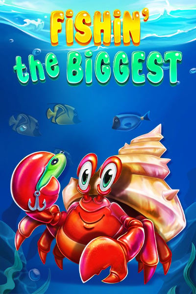 Fishin' The Biggest
